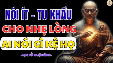 LỤC TỔ HUỆ NĂNG – SỐNG TĨNH LẶNG GIỮA DÒNG ĐỜI XAO ĐỘNG | LỐI XƯA RADIO