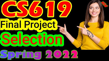 CS619 Final Project Selection  Spring 2022 Simple and  Easy Project list By Learning With Happy Mood