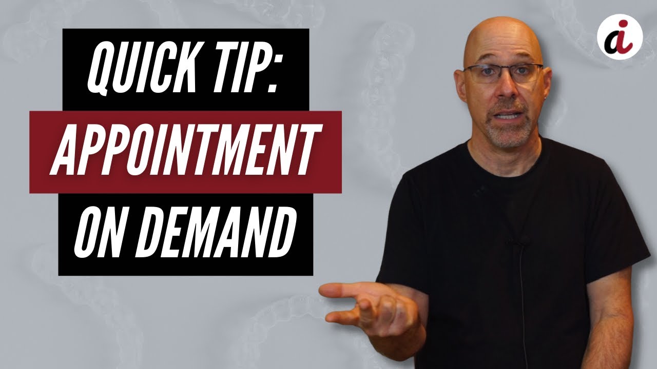 Quick Tip: Appointments On Demand | Aligner Insider