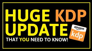 IMPORTANT KDP Self Publishing Updates That You NEED To Know!