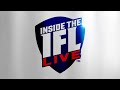 Inside the IFL Live Week 12