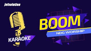 BOOM NDC WORSHIP - KARAOKE