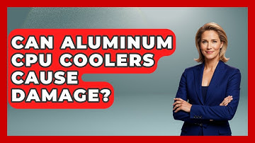 Can Aluminum CPU Coolers Cause Damage? - The Hardware Hub
