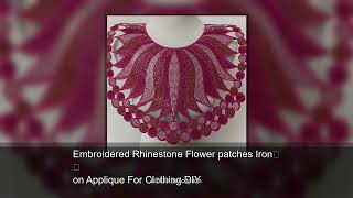 Embroidered Rhinestone Flower patches Iron on Applique For Clothing DIY