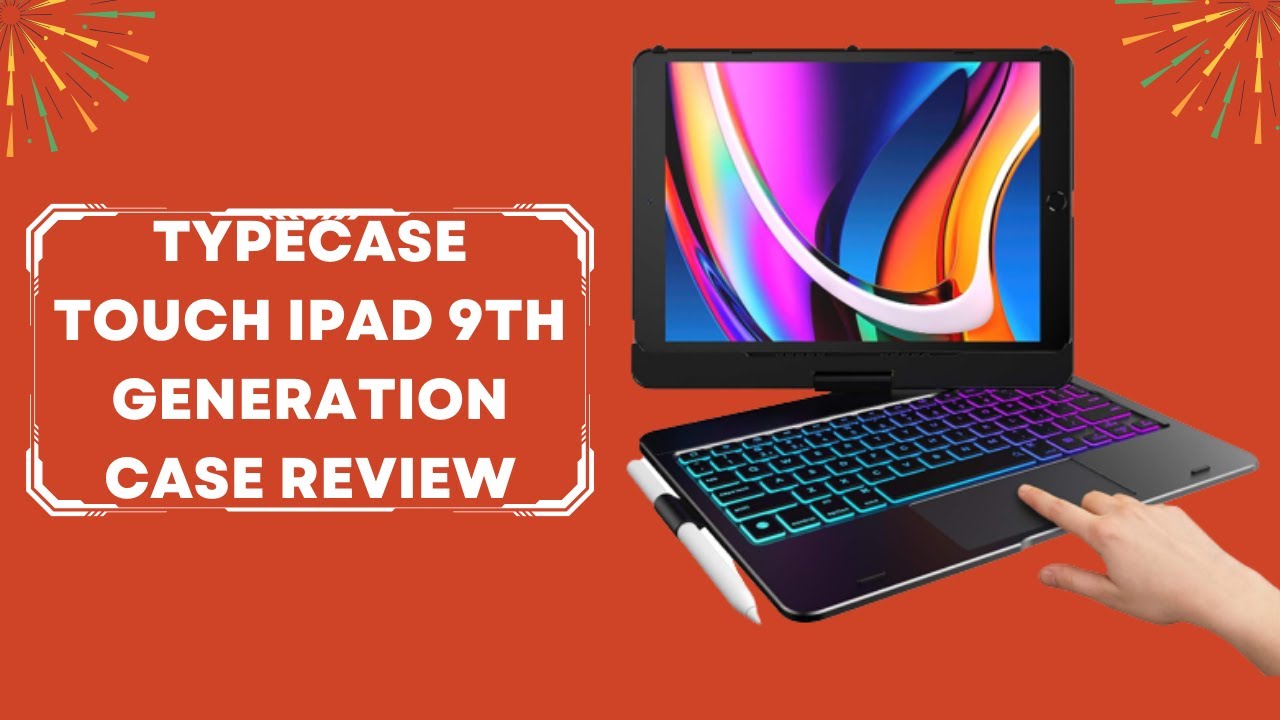 typecase Touch iPad 9th Generation Case with Keyboard (10.2", 2021), Multi-Touch Trackpad Review