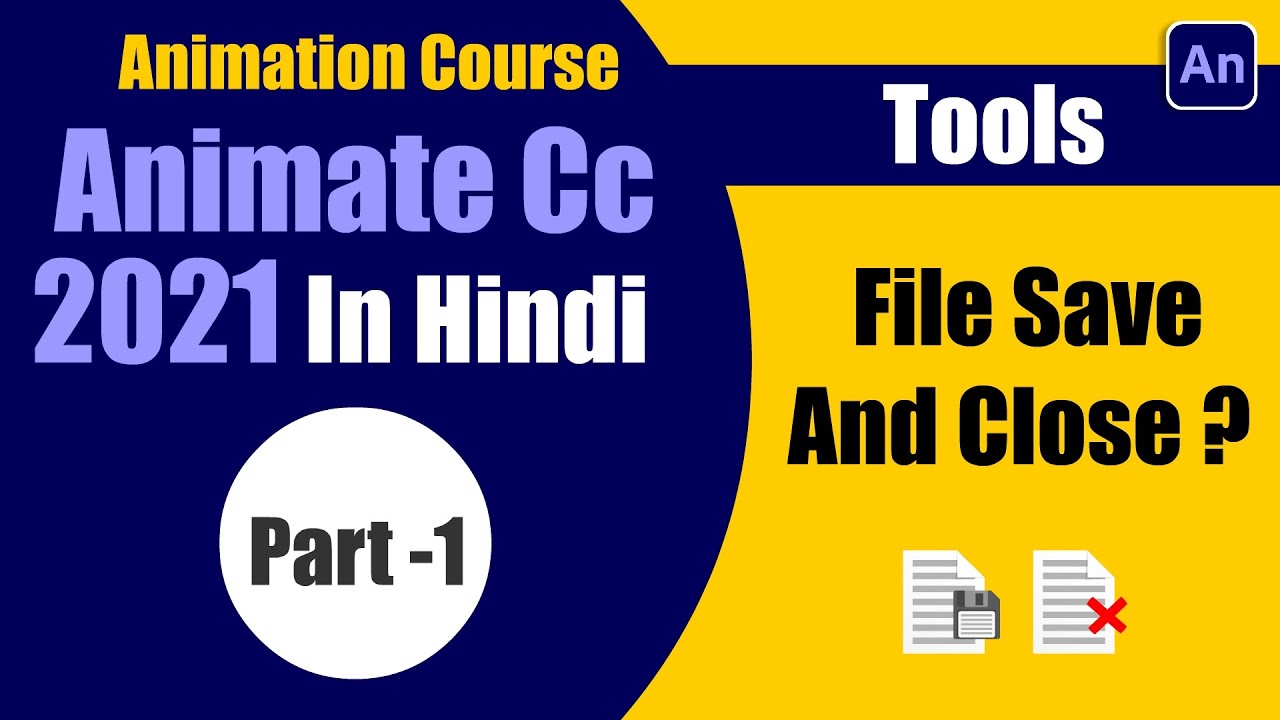 Adobe Animate cc Tutorial | How to Save and Close File in Hindi Part-1 ...