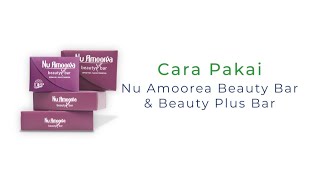 CARA PAKAI NU AMOOREA BEAUTY BAR & BEAUTY PLUS BAR