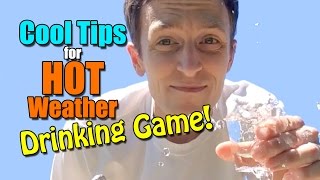 Cool Tips for HOT Weather (Drinking Game!) screenshot 5