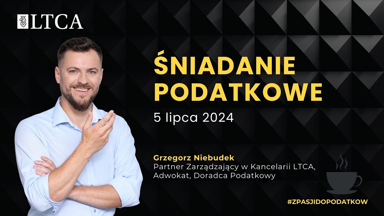 Śniadanie podatkowe (05.07.2024)