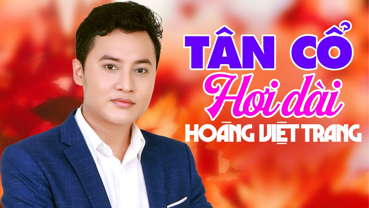 Tân Cổ Hơi Dài Mới Đét 2022 | Hoàng Việt Trang | LK Tân Cổ Hiện Đại Hay Nhất Hiện Nay