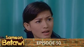 Samson Betawi Episode 50 Part 1