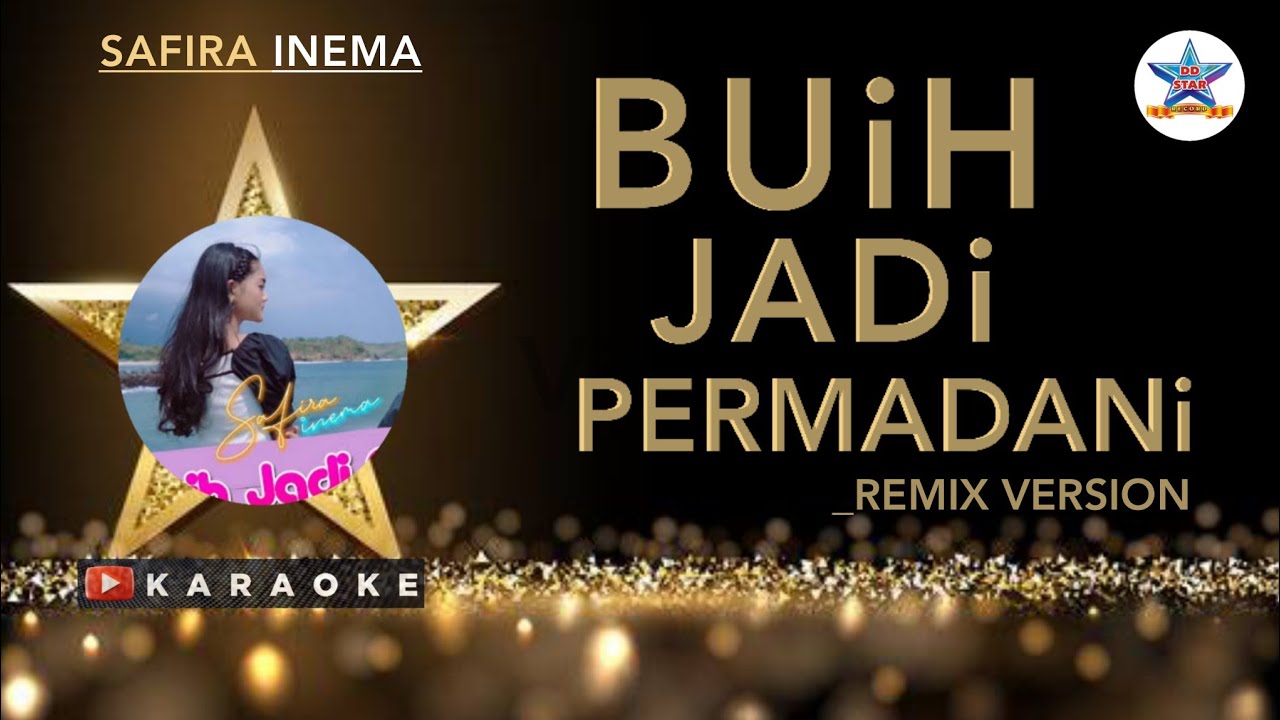 Safira Inema - Buih Jadi Permadani Karaoke 🎤 Remix Version ( Channel @DDSTARRECORDS )