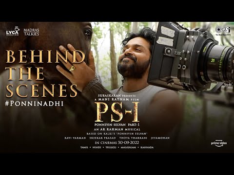 PonniNadhi BTS ft Karthi&Brinda | Ponniyin Selvan | Mani Ratnam | ARR | Lyca | Madras Talkies | PS1 