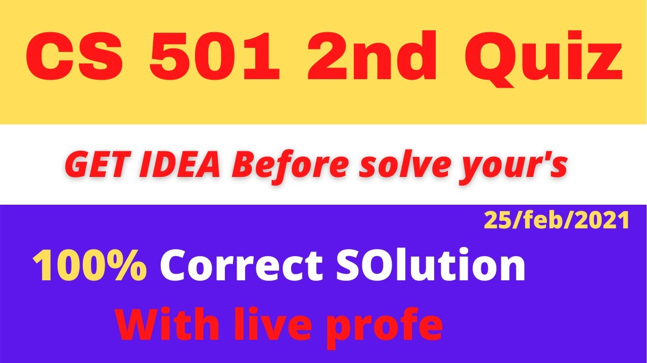 CS501 Quiz 2 Solved | Correct Cs501 quiz 2 | CS 501 quiz 2021 |