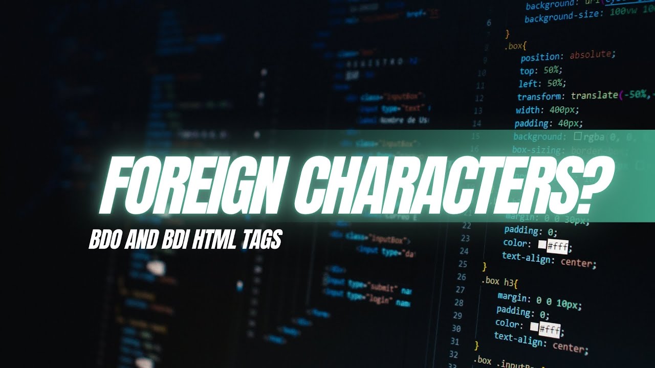 Struggling with Foreign Characters? Learn BDO and BDI HTML Tags - YouTube