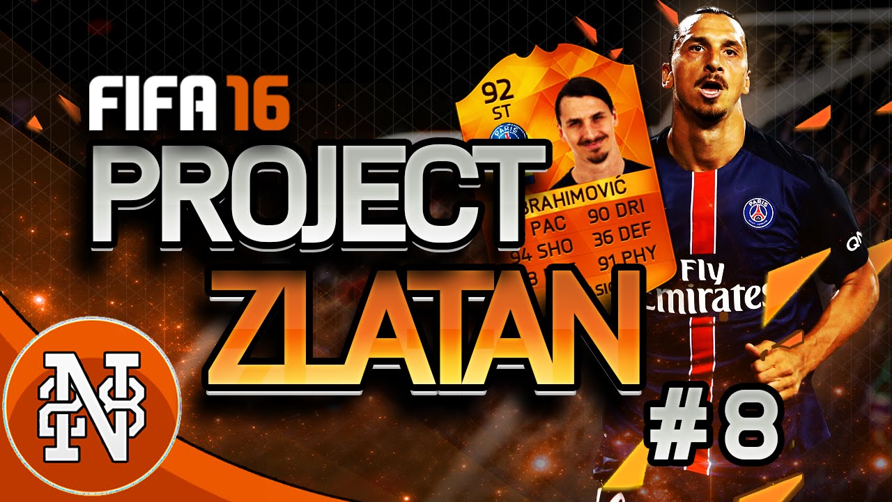 Project ZLATAN #8 - TIME FOR A LEGEND UPGRADE?!?!? - MOTM IBRAHIMOVIC - FIFA 16