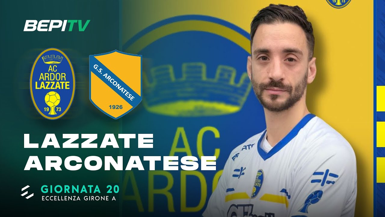 🔴 LIVE | Lazzate-Arconatese | Giornata 20 | Eccellenza Girone A - YouTube