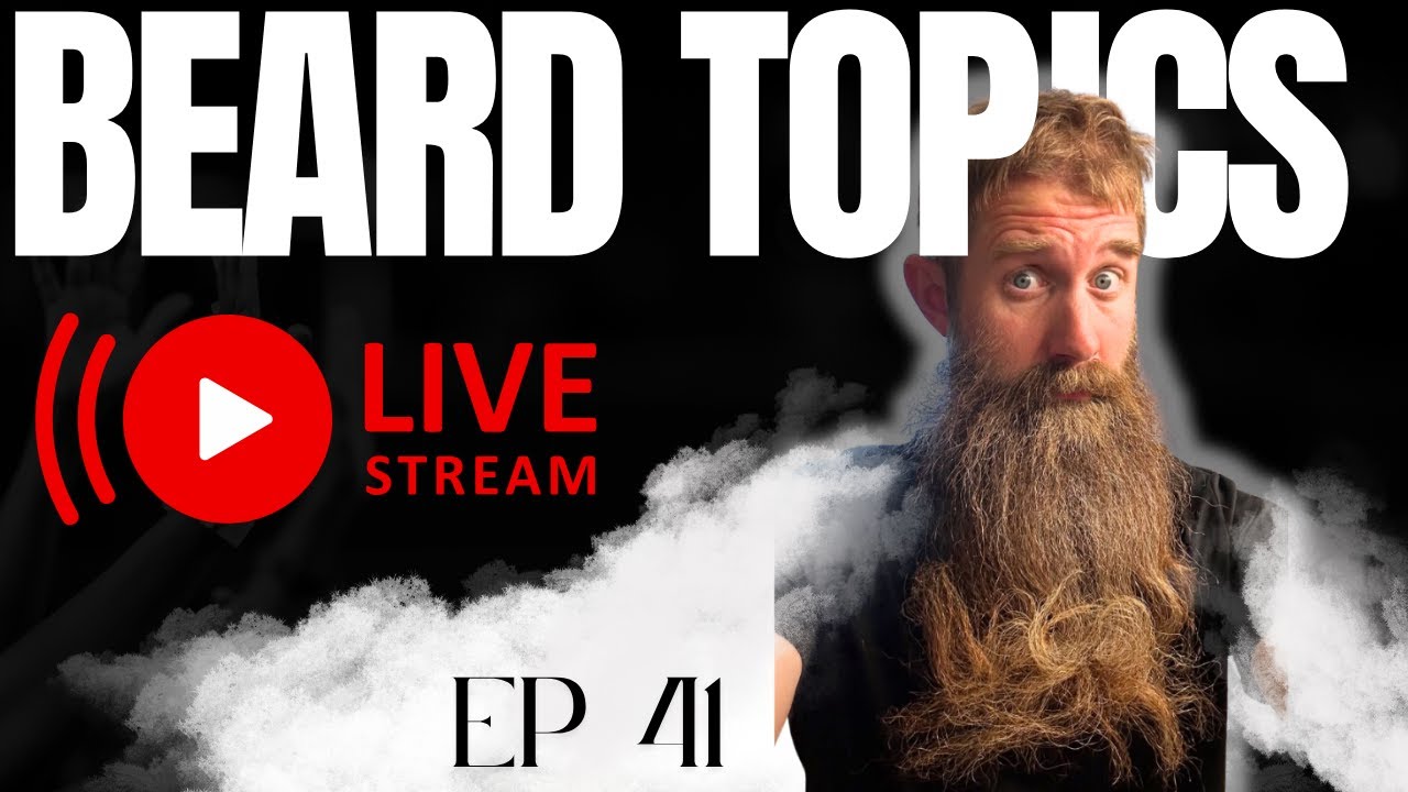 Beard Topics Live [Ep 41] Your ?'s Answered! Ft Tabletop Beard