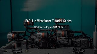 EAGLE SDI e-Viewfinder Tutorial Series 105