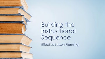 Building the Instructional Sequence
