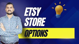 Etsy Store Options