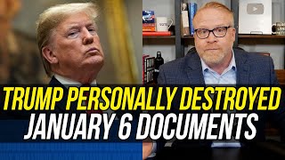 Donald Trump PERSONALLY DESTROYED Documents Related to the January 6 Insurrection!!!
