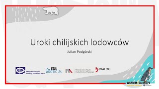 Uroki chilijskich lodowców / Julian Podgórski