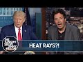 Trump Considered Using a Heat Ray on Protestors | The Tonight Show