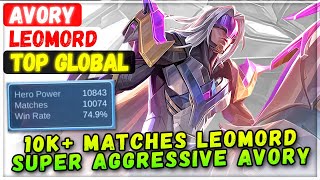 Download Lagu 10K+ Matches Leomord Super Aggressive Avory [ Top Global Leomord ] ᴀᴠᴏʀʏ - Mobile Legends Build MP3