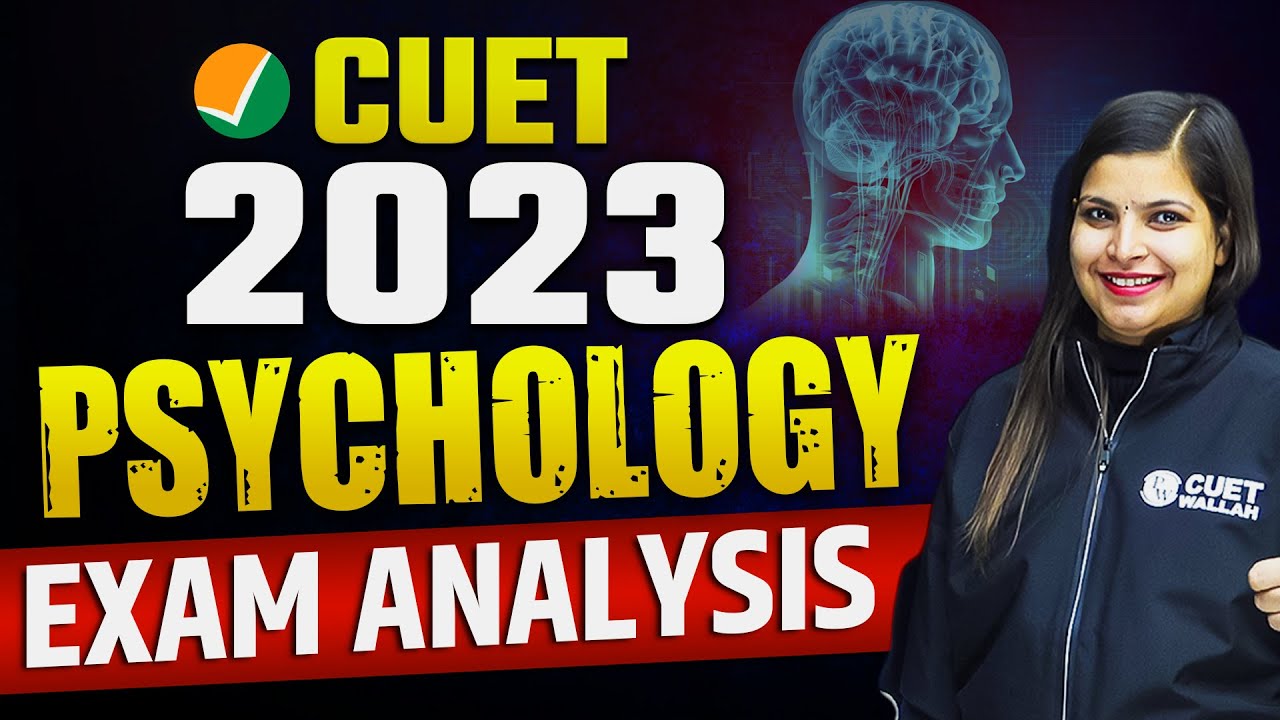 CUET 2023 Psychology Exam Analysis | All Questions Answered