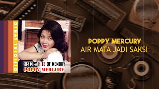 POPPY MERCURY - AIR MATA JADI SAKSI - Official Lirik Video