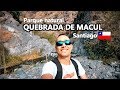 ¡Escapada natural de 1 día! Quebrada de Macul.