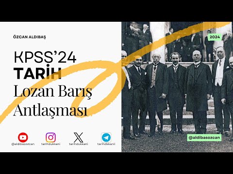 KPSS'24 Tarih - Lozan Barış Antlaşması