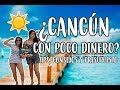 ¿CANCÚN CON POCO DINERO? TIPS Y CONSEJOS + SORTEO VIAJE A CANCÚN