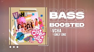 VCHA - Only One [BASS BOOSTED]