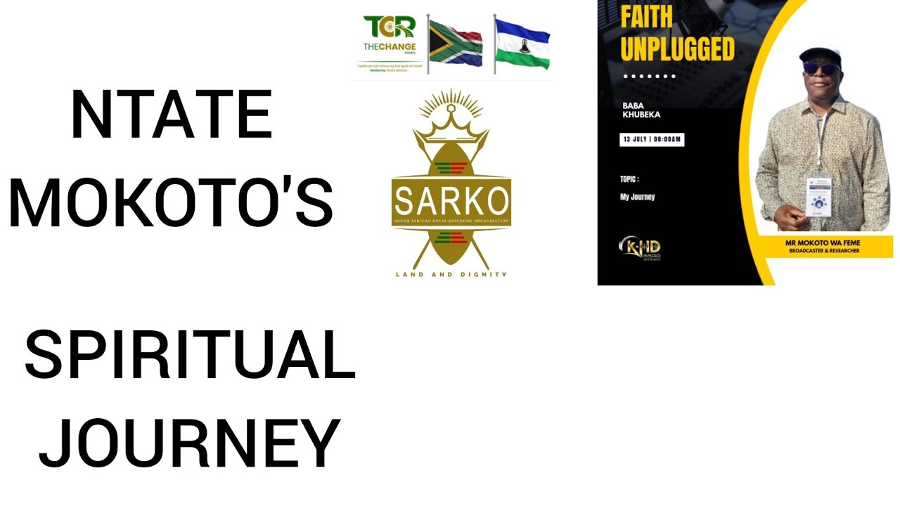 Part 1. Ntate Mokoto's journey KHD Radio 13 July 2025. www.sarko.org.za