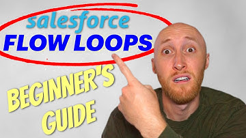 Easy Walkthrough For Salesforce Flow LOOPS