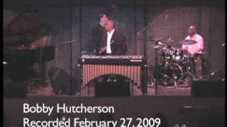 Bobby Hutcherson live at Anthology in San Diego