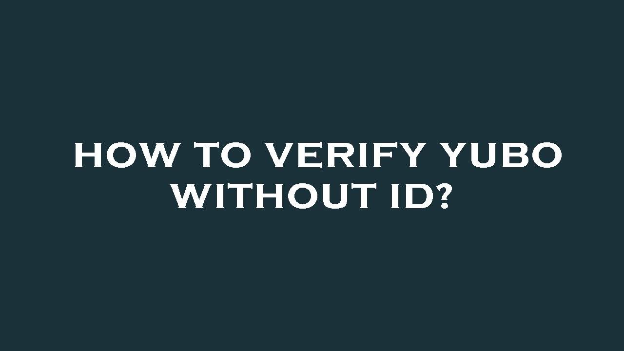 How to verify yubo without id? - YouTube