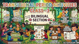 "Transition Period Activities|Class 3rd|Bilingual Section |Learn ENG@Somanath SM