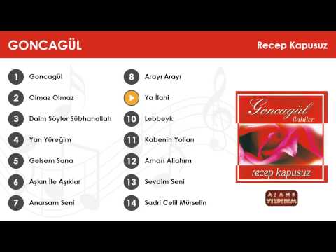 Ya İlahi - Recep Kapusuz