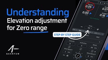 Why do I have an Elevation adjustment at my Zero range in AB Quantum™?