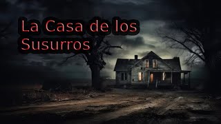 La Casa de los Susurros