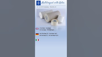 A1 - A2 KET Vocabulary - No. 35 - bandage (English, German, Italian)