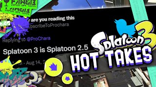 Going Through INSANE Splatoon 3 Hot Takes...