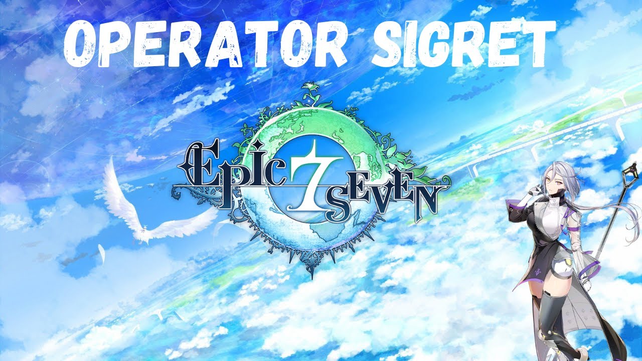 Epic Seven Gameplay - Operator Sigret (Skills & Voicelines)