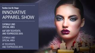 Techtextil/Texprocess 2015 - Innovative Apparel Show (Intro)