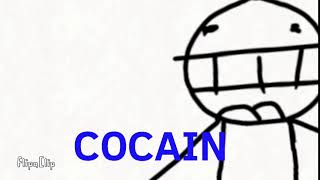 *COCAINE* (don’t Do Drugs, Kids)