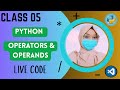 Class 05  Modern AI Python Programing Course | Python Operators and Operands With code