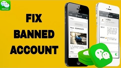 How To Fix And Solve WeChat App Banned Account | Final Solution
